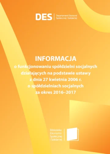 Informacja o funkcjonowaniu spółdzielni socjalnych za okres 2016-2017