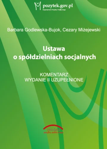 Ustawa o spółdzielniach socjalnych – Komentarz. Wydanie II uzupełnione