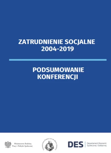 Zatrudnienie socjalne 2004-2009. Podsumowanie konferencji.